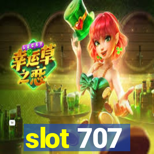 slot 707